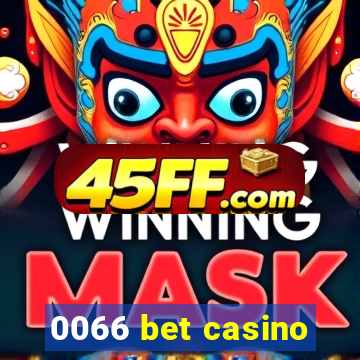 0066 bet casino